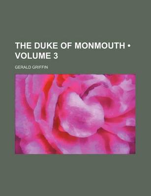 Book cover for The Duke of Monmouth (Volume 3)