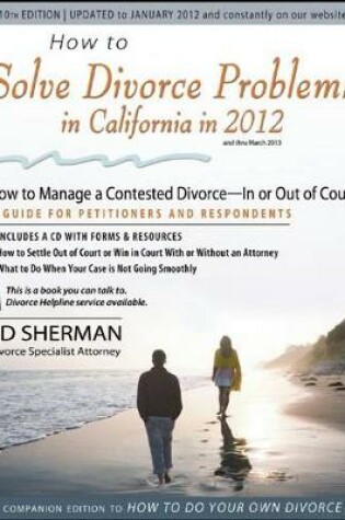 Cover of How to Solve Divorce Problems in California in 2012