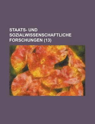 Book cover for Staats- Und Sozialwissenschaftliche Forschungen (13)