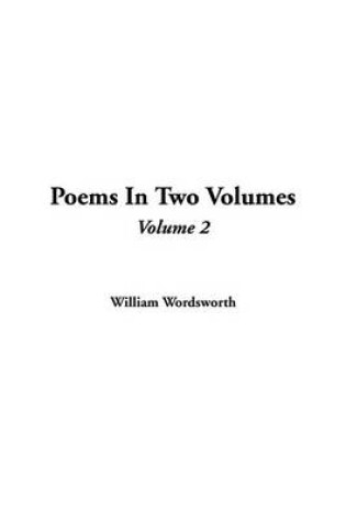 Cover of Poems in Two Volumes, V2