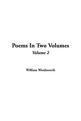 Book cover for Poems in Two Volumes, V2
