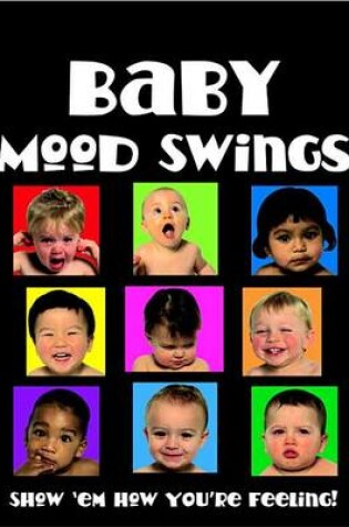 Cover of Baby Mood Swings