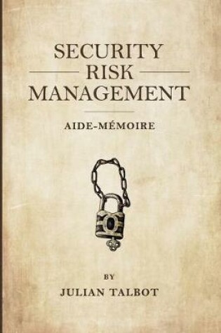 Cover of Security Risk Management Aide-Mémoire