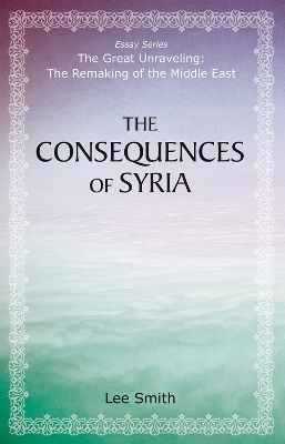 Book cover for The Consequences of Syria