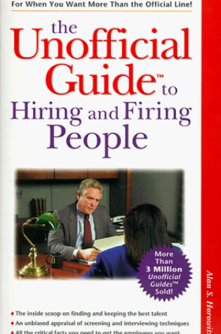 Cover of The Unofficial Guideo to Hiring and Firing People