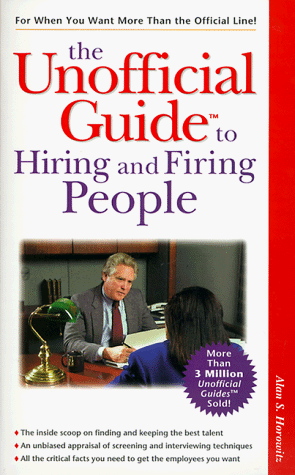 Book cover for The Unofficial Guideo to Hiring and Firing People