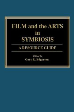 Cover of Film and the Arts in Symbiosis