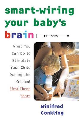 Book cover for Smart-Wiring Your Baby's Brain