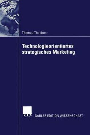 Cover of Technologieorientiertes Strategisches Marketing