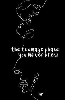 Book cover for The Teenage Phase You Never Knew