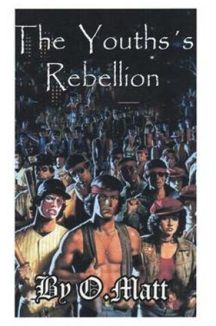 Cover of The Youths's Rebellion