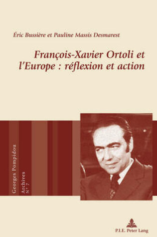 Cover of Francois-Xavier Ortoli Et l'Europe: Reflexion Et Action