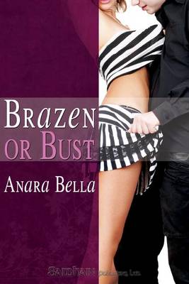 Book cover for Brazen or Bust