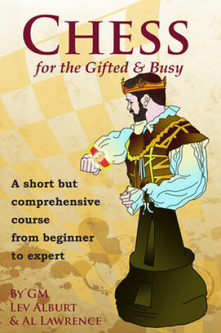 Cover of Chess for the Gifted and Busy