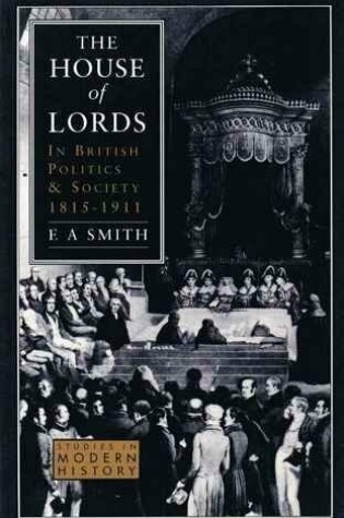 Cover of House of Lords in British Politics and Society 1915-1911, The