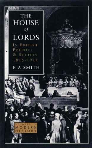 Book cover for House of Lords in British Politics and Society 1915-1911, The