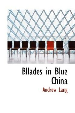 Cover of Bllades in Blue China