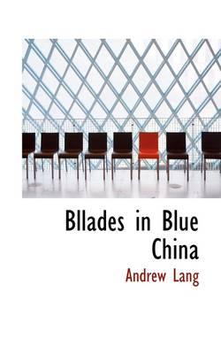 Book cover for Bllades in Blue China