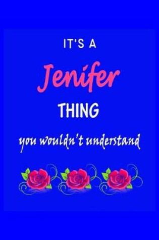 Cover of It's A Jenifer Thing You Wouldn't Understand