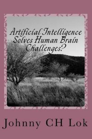 Cover of Artificial Intelligence Solves Human Brain Challenges?