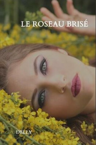 Cover of Le roseau brisé