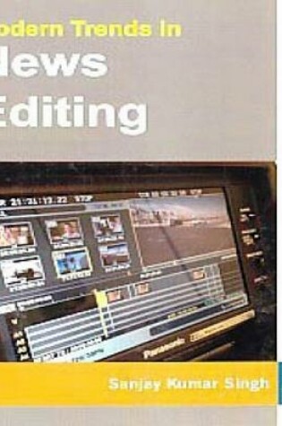 Cover of Modern Trends in News Editing