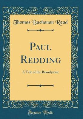 Book cover for Paul Redding: A Tale of the Brandywine (Classic Reprint)