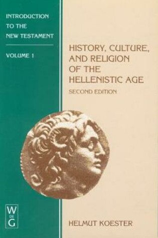 Cover of History, Culture, and Religion of the Hellenistic Age