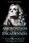 Book cover for Amordazada y Encadenada