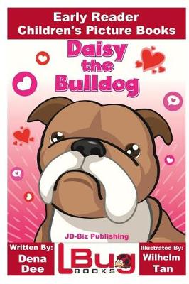 Book cover for Daisy the Bulldog - Early Reader - Children's Picture Books