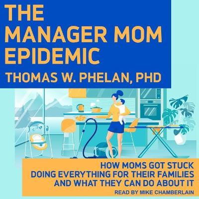 Book cover for The Manager Mom Epidemic