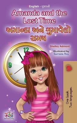 Book cover for Amanda and the Lost Time (English Gujarati Bilingual Book for Children)