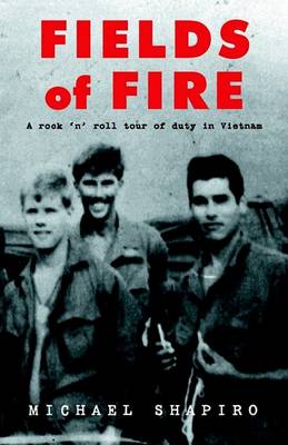 Book cover for Fields of Fire (a Rock 'n' Roll Tour of Duty in Vietnam)