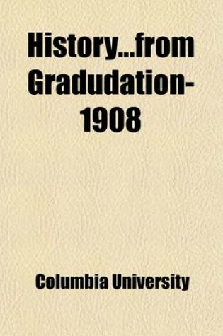 Cover of Historyfrom Gradudation-1908