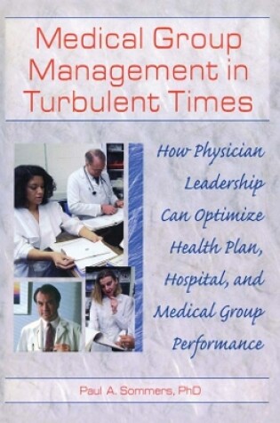 Cover of Medical Group Management in Turbulent Times