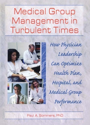 Book cover for Medical Group Management in Turbulent Times