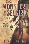 Book cover for The Monster of Selkirk Book 3