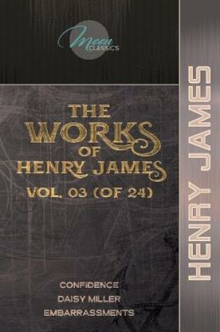 Cover of The Works of Henry James, Vol. 03 (of 24)