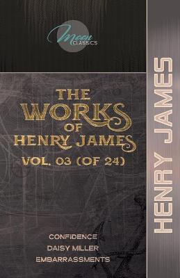 Book cover for The Works of Henry James, Vol. 03 (of 24)