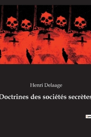 Cover of Doctrines des sociétés secrètes