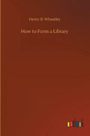 Cover of How to Form a Library