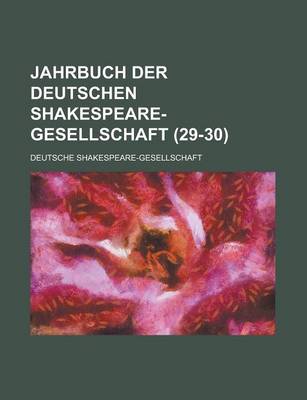 Book cover for Jahrbuch Der Deutschen Shakespeare-Gesellschaft (29-30 )