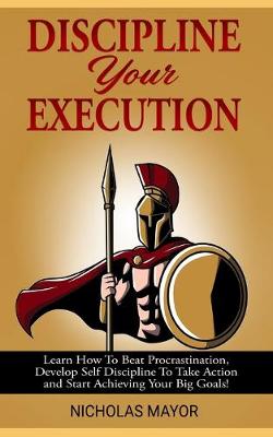 Book cover for Discipline Your Execution