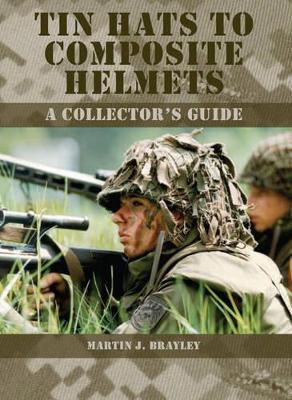 Book cover for Tin Hats to Composite Helmets