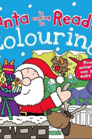 Cover of Santa is Coming to Reading Colouring Book
