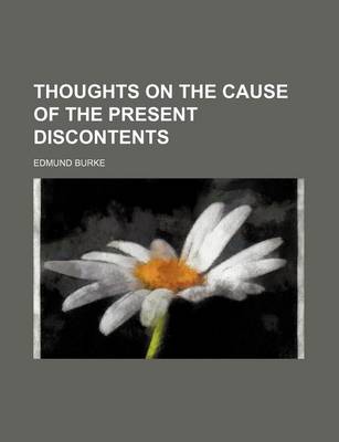 Book cover for Thoughts on the Cause of the Present Discontents