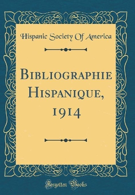 Book cover for Bibliographie Hispanique, 1914 (Classic Reprint)