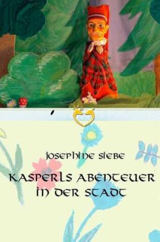 Cover of Kasperls Abenteuer in der Stadt