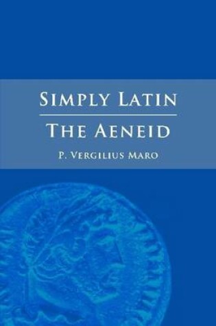 Cover of Simply Latin - The Aeneid