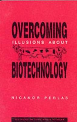 Book cover for Overcoming Illusions About Biotechnology